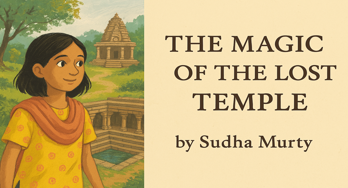 Discovering Wonder: An In-Depth Look at "The Magic of the Lost Temple" by Sudha Murty